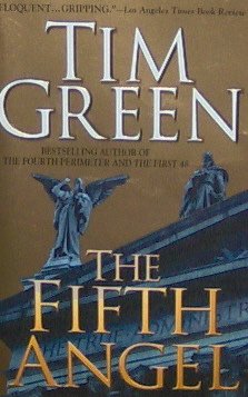 THE FIFTH ANGEL - By Tim Green - PB/2004 - Thriller