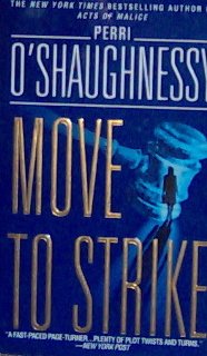 MOVE TO STRIKE - Perri O'Shaughnessy - PB/2000 - Mystery Thriller