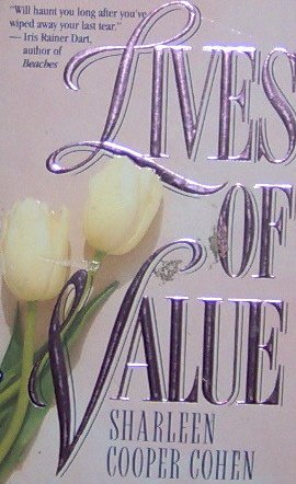 LIVES OF VALUE - Sharleen Cooper Cohen - PB/1991 - Suspense Romance