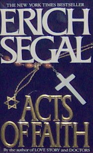 ACTS OF FAITH - Erich Segal - PB/1993 - Love Story Romance