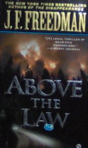 ABOVE THE LAW - J.F. FREEDMAN - pb/2001 - Legal Thriller