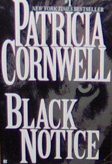 BLACK NOTICE - Patricia Cornwell - PB/2000 - Thriller