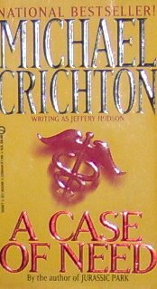 A CASE OF NEED - Michael Crichton - PB/1969 - Medical Suspense
