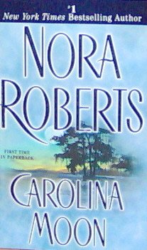 CAROLINA MOON - Nora Roberts - PB/2001 - Mystery Romance