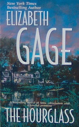 THE HOURGLASS - Elizabeth Gage - PB/1999 - Romance