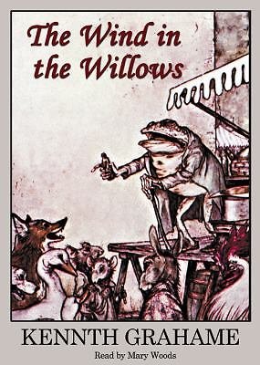 The Wind in the Willows by Kenneth Grahame (2005, CD, Unabridged)