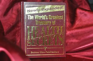 Bottom Line Books THE WORLD'S GREATEST TREASURY OF HEALTH SECRETS 1st Edition