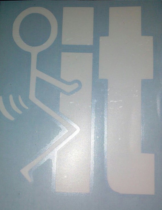 Stick Figure Humping IT -F#@K It - Screw It - 3" Fuck-It Decal/ Sticker