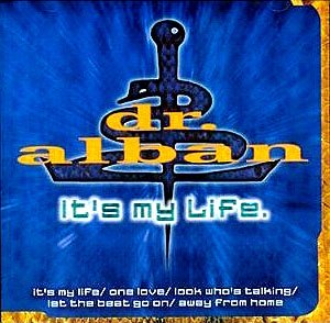 Dr.Alban "It's My Life"