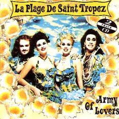 Army of Lovers - La Plage De Saint Tropez (CD)
