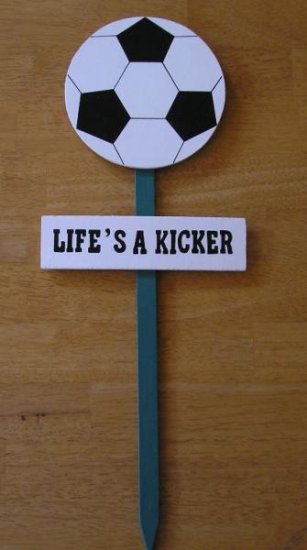 NEW Yard Sign Life's a Kicks Soccer Great SIGN!