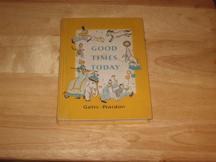 Vintage 1957 Children's School Reader-Good Times Today
