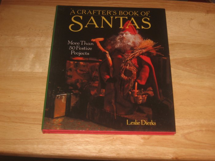 A Crafter's Book of Santas-Hardcover with Dustjacket