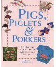 Pigs, Piglets & Porkers-Great Craft Book-Very Nice