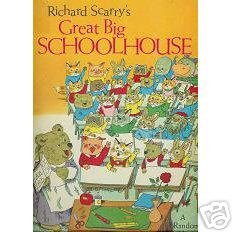Richard Scarry's Great Big Schoolhouse