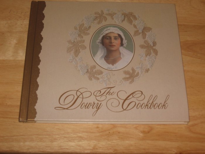 The Dowry Cookbook-Created by Cynthia Salvato