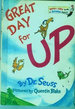 Great Day For UP By Dr. Seuss-Bright & Early Books