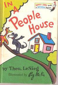 In A People House by Theo LeSieg(Dr. Seuss)