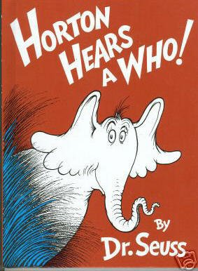 HORTON HEARS A WHO! By Dr. Seuss