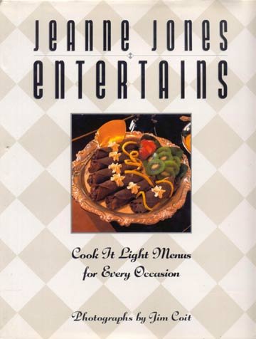 Jeanne Jones Entertains COOK LIGHT MENUS EVERY OCCASION
