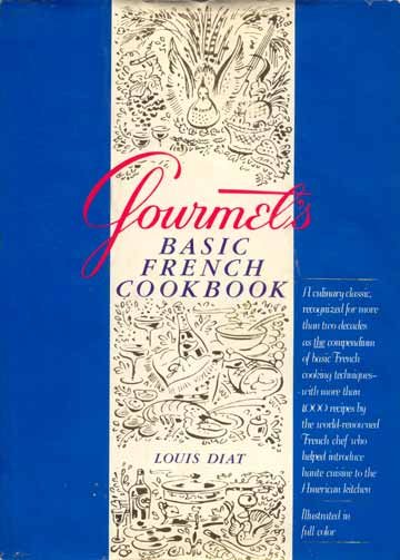 Gourmet's BASIC FRENCH COOKBOOK Techniques DIAT HC/DJ