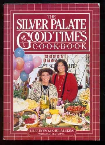 1985 SILVER PALATE GOOD TIMES COOKBOOK Rosso LUKINS