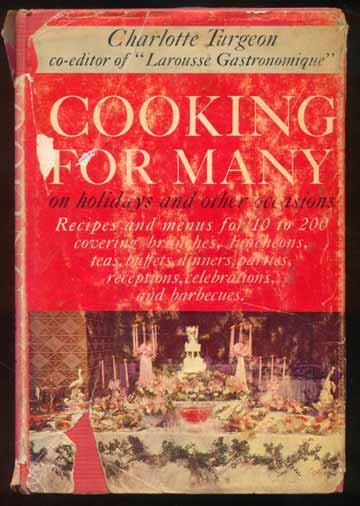 1962 COOKING FOR MANY Vintage RECIPE Turgeon HC/DJ