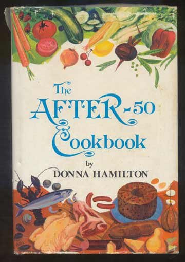 AFTER-50 COOKBOOK Hamilton HC/DJ LARGE TYPE Recipes