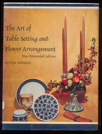 1962 ART TABLE SETTING Flower Arrangement HIRSCH HC/DJ