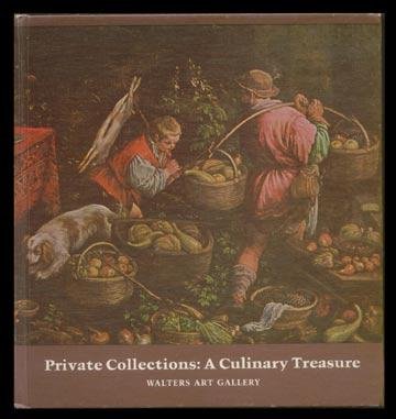 1973 PRIVATE COLLECTIONS Culinary Treasure WALTERS ART
