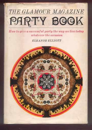 1965 Glamour Magazine PARTY BOOK Elliott HC/DJ Vintage