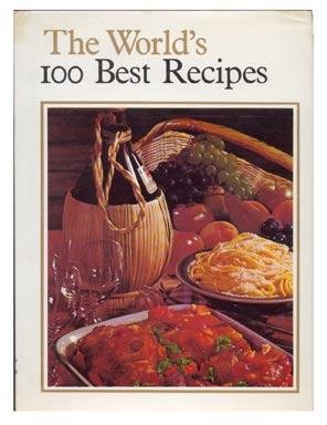 WORLD'S 100 BEST RECIPES 1973 HC/DJ Culinary Arts Institute