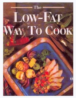 THE LOW-FAT WAY TO COOK Big Hardcover RECIPES Cookbook