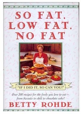 SO FAT, LOW FAT, NO FAT Rohde HC/DJ 200 RECIPES Wt Loss