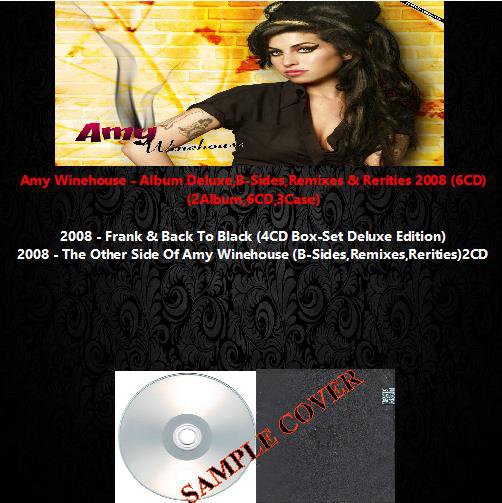 Amy Winehouse - Album Deluxe,B-Sides,Remixes & Rerities 2008 (6CD)