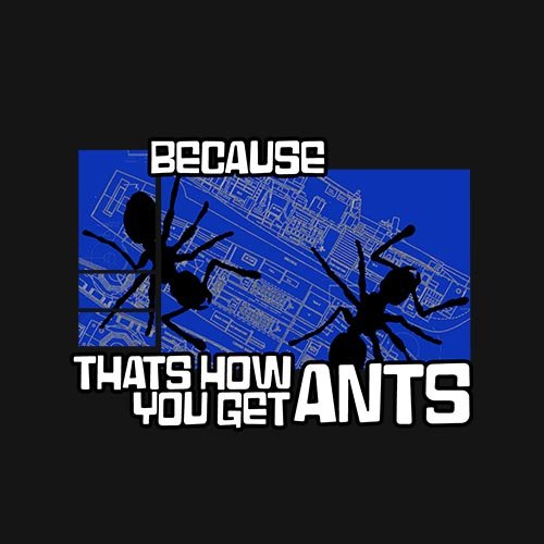 Archer: How you get ants!! t-shirt