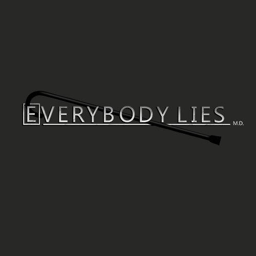 Everybody lies - House MD