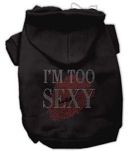 DOG SWEATSHIRT westie cairn papillon 11-17 LB TOO SEXY DOG HOODIE JUMPER US MADE