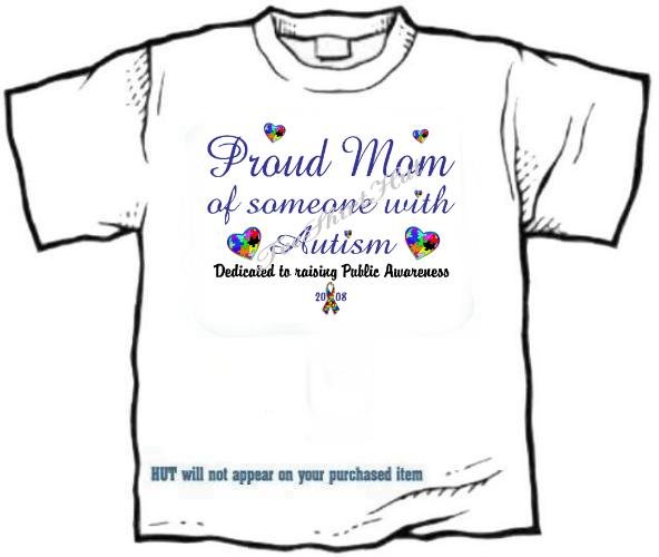 T-shirt, PROUD MOM, Raising Public Autism Awareness - (youth & Adult Sm - xLg)