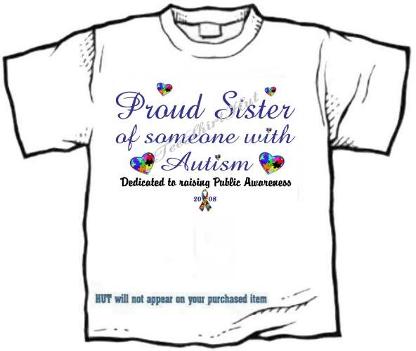 T-shirt, PROUD SISTER, Raising Public Autism Awareness - (adult 3xlg)