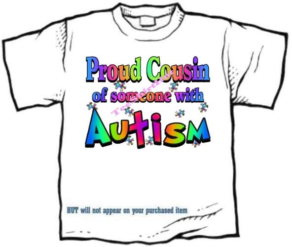 T-Shirt , Autism Awareness PROUD COUSIN #3 - (youth & Adult Sm - xLg)