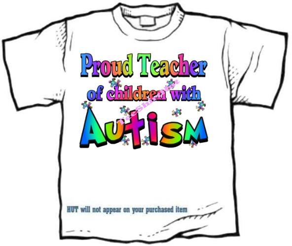 T-Shirt , Autism Awareness PROUD TEACHER #3 - (adult 3xlg)