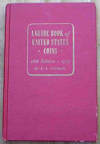 A Guide Book of United States Coins 16th Edition 1963