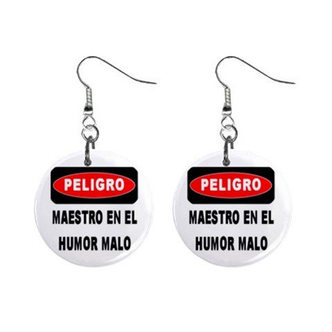 Spanish Danger Teacher in Bad Mood Sign Dangle Earrings Jewelry 1 inch Buttons 16032395