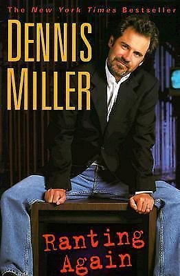 Ranting Again by Dennis Miller (1999, Paperback)
