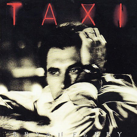 Taxi by Bryan Ferry (CD, Nov-1999, Emi/Virgin)