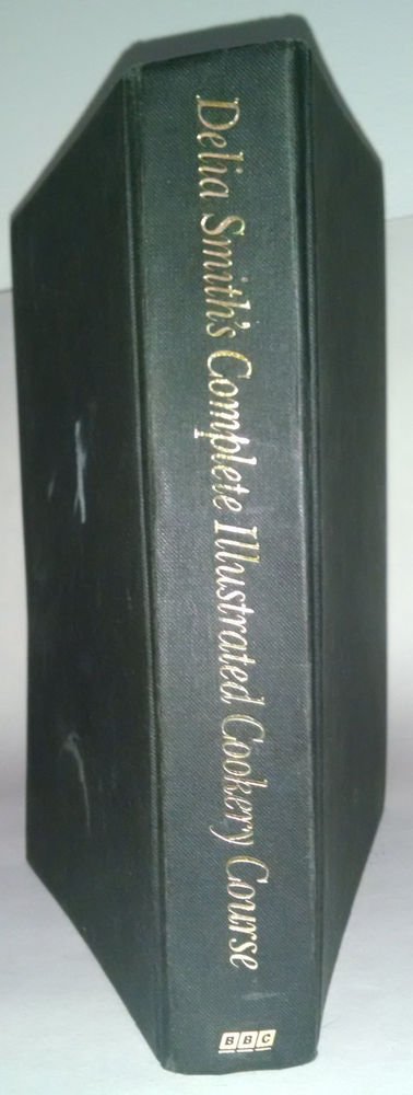 Delia Smith's Complete Illustrated Cookery Course