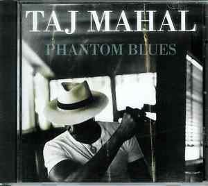 Phantom Blues by Taj Mahal (CD, Aug-2009, Sony Music Distribution (USA))