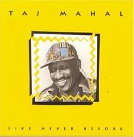 Like Never Before by Taj Mahal (CD, May-1991, Private Music)