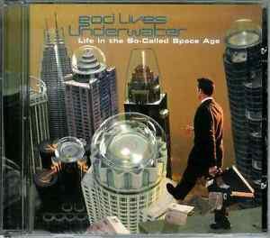 Life In The So-Called Space Age by God Lives Underwater (CD, Mar-1998, A&M...